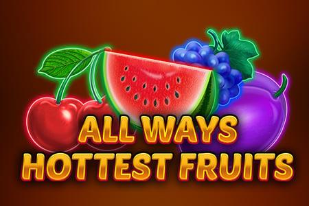 Allways Hottest Fruits